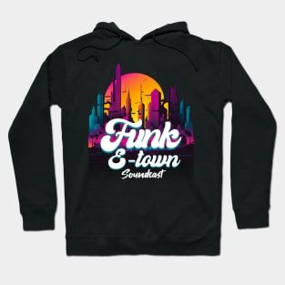 FUNK E-TOWN SOUNDCAST  - Sun In The City Hoodie